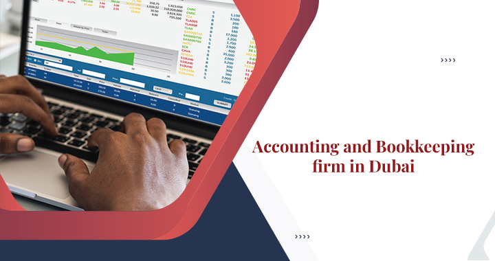 Accounting and Bookkeeping Firm in Dubai