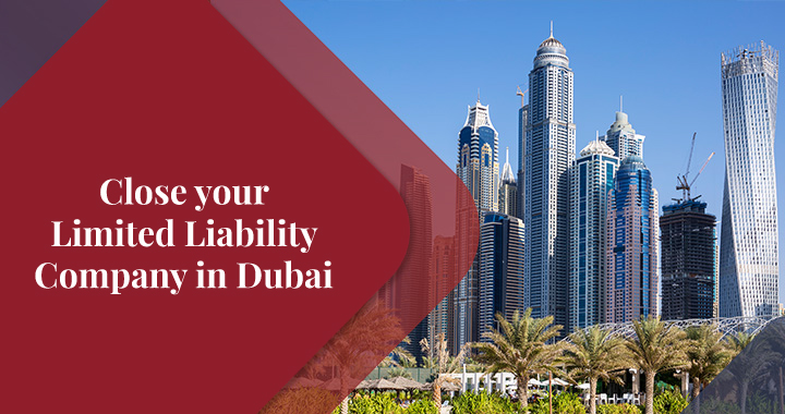 Close your LLC company in Dubai