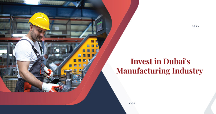 Manufacturing business in Dubai