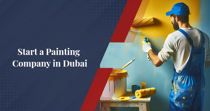 Start a painting company in Dubai