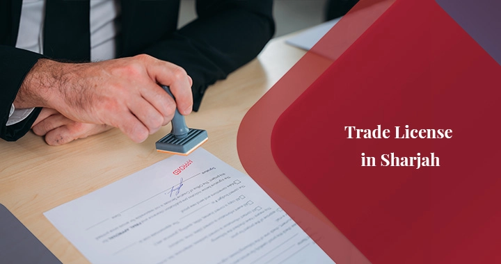 How to Obtain a Trade License in Sharjah?