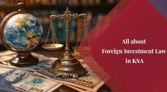 Saudi Arabia Foreign Investment Law