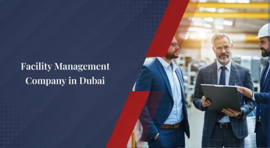 Facility management company in Dubai