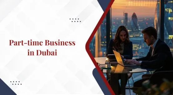Start a part-time business in dubai