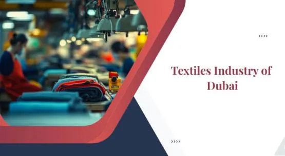 Textile Industry in Dubai