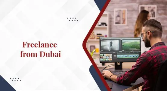 Benefits of having a freelance visa in Dubai
