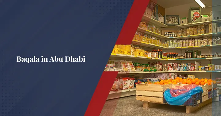 How to Start a Baqala in Abu Dhabi?