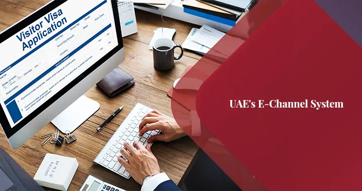 All you must know about E-Channel in UAE