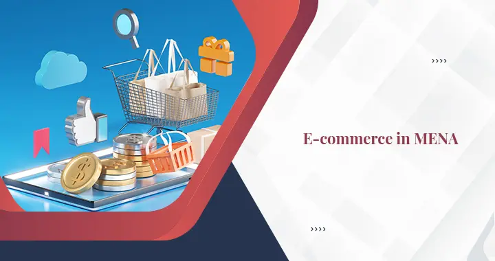 E-commerce in the MENA Region