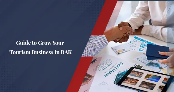 How to Excel Tourism Business in RAK
