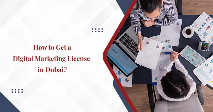 Obtain Your Digital Marketing License in Dubai