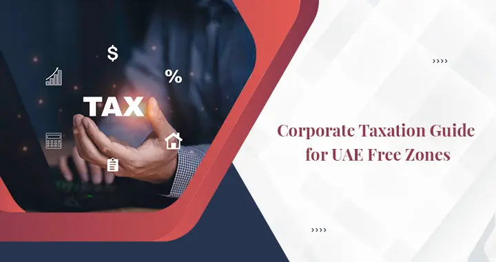 Corporate Tax for Free Zone Companies in UAE