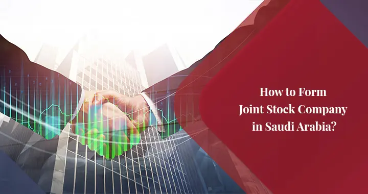 All About Joint Stock Company in Saudi Arabia