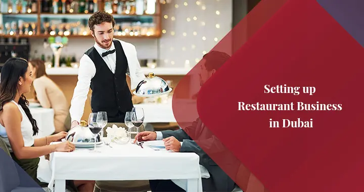 How to Open a Restaurant in Dubai, UAE?