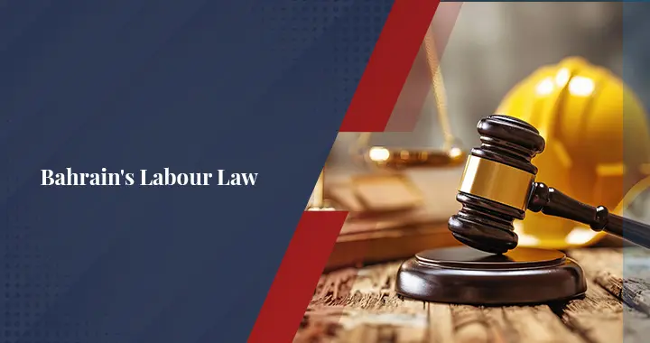 Bahrain Labour Law for Businesses