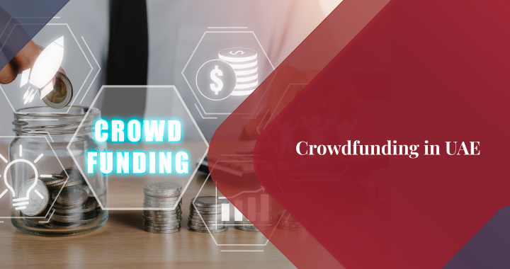 Crowdfunding in UAE: How Does it Support Startups?