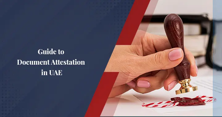 Guide to Document Attestation in UAE