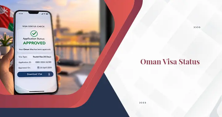 How to Check Oman Visa Status?
