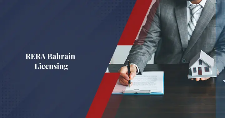 A Guide to the RERA License in Bahrain