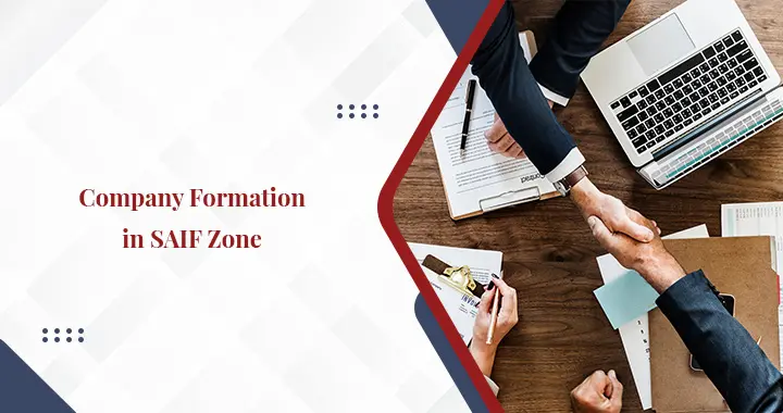 How to Set Up Your Company in SAIF Zone?