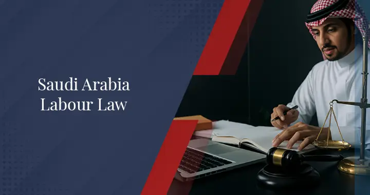 Understanding Saudi Arabia Labour Law