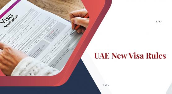 New Visa Rules in UAE 2024 - Everything You Need to Know