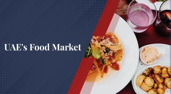 Trends and Opportunities in the UAE Food and Beverage Market