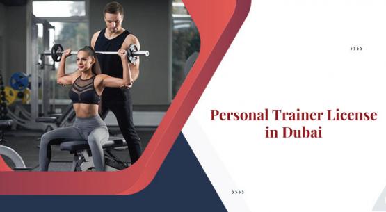 How to Obtain a Personal Trainer License in Dubai?