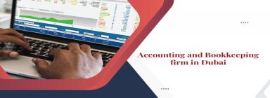 How to Set Up an Accounting and Bookkeeping Company in Dubai?