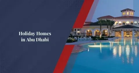 How to Register Holiday Homes in Abu Dhabi?