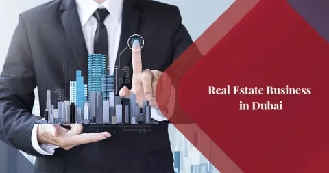 How to Set Up a Real Estate Business in Dubai?