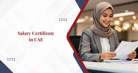 How to Obtain a Salary Certificate in the UAE for Employees?