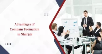 Benefits of Setting Up a Company in Sharjah