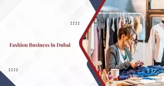 Fashion Business in Dubai