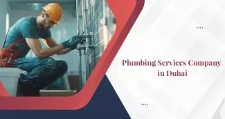 How to Setup a Plumbing Services Company in Dubai?