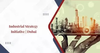 Dubai Industrial Strategy 2030 Dubai Industrial Strategy 2030
