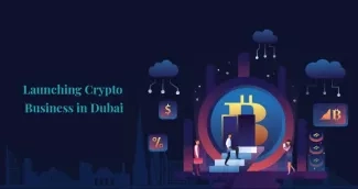 How to Launch a Successful Crypto Business in Dubai