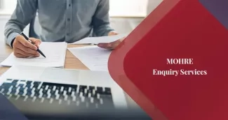How to Use MOHRE Enquiry Services in the UAE? How to Use MOHRE Enquiry Services in the UAE?
