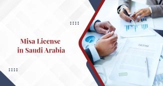 Guide to MISA License in Saudi Arabia