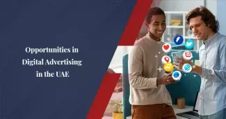 Digital Advertising Opportunities in UAE