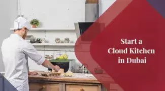 Start a Cloud Kitchen in Dubai