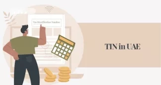 Guide to Tax Identification Number in UAE