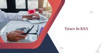 Understanding Taxes in Saudi Arabia