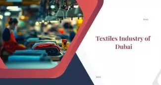 Textile Industry in Dubai Textile Industry in Dubai
