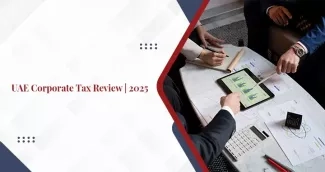 UAE Corporate Tax Review 2025 UAE Corporate Tax Review 2025