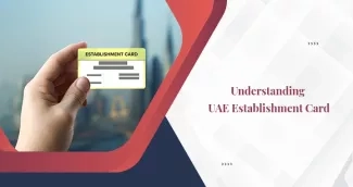 Establishment Card in UAE: Everything You Need to Know