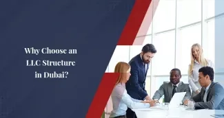Advantages of Setting Up An LLC In Dubai