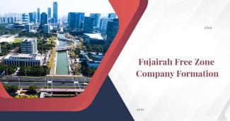 How to Set Up a Company in Fujairah Free Zone? How to Set Up a Company in Fujairah Free Zone?