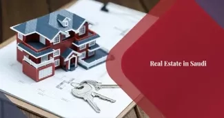 How to start a Real Estate Business in Saudi Arabia How to start a Real Estate Business in Saudi Arabia