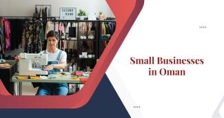 All About Starting a Small Business in Oman